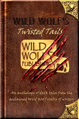Wild Wolf's Twisted Tails poster