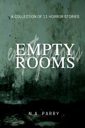 Empty Rooms: A Collection of 11 Horror Stories poster