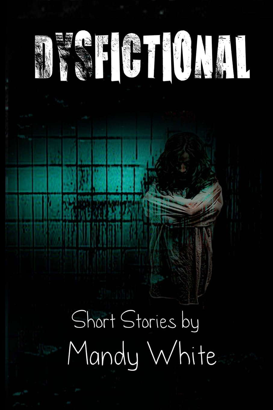 Dysfictional (Dysfunctional Fiction) poster