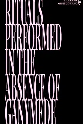 Rituals Performed in the Absence of Ganymede poster