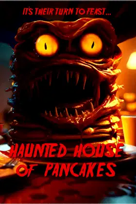 Haunted House of Pancakes poster