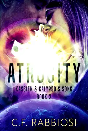Atrocity (Kassien and Calypso's Song) poster
