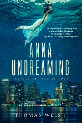 Anna Undreaming (The Metiks Fade Trilogy) poster