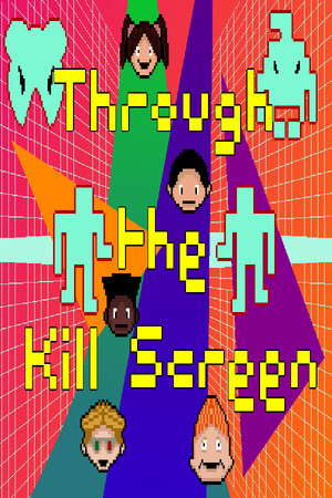 Through the Kill Screen poster