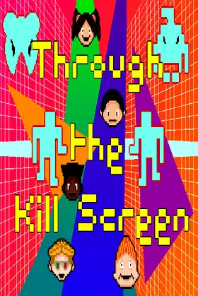 Through the Kill Screen poster