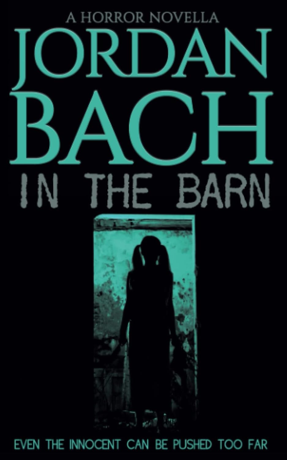 In the Barn: a Horror Novella (Haunted States) poster