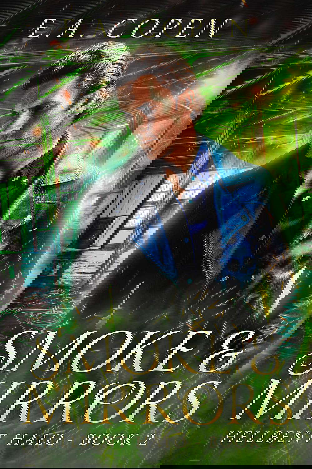 Smoke and Mirrors: A Dark Urban Fantasy (Hellbent Halo Book 2) poster