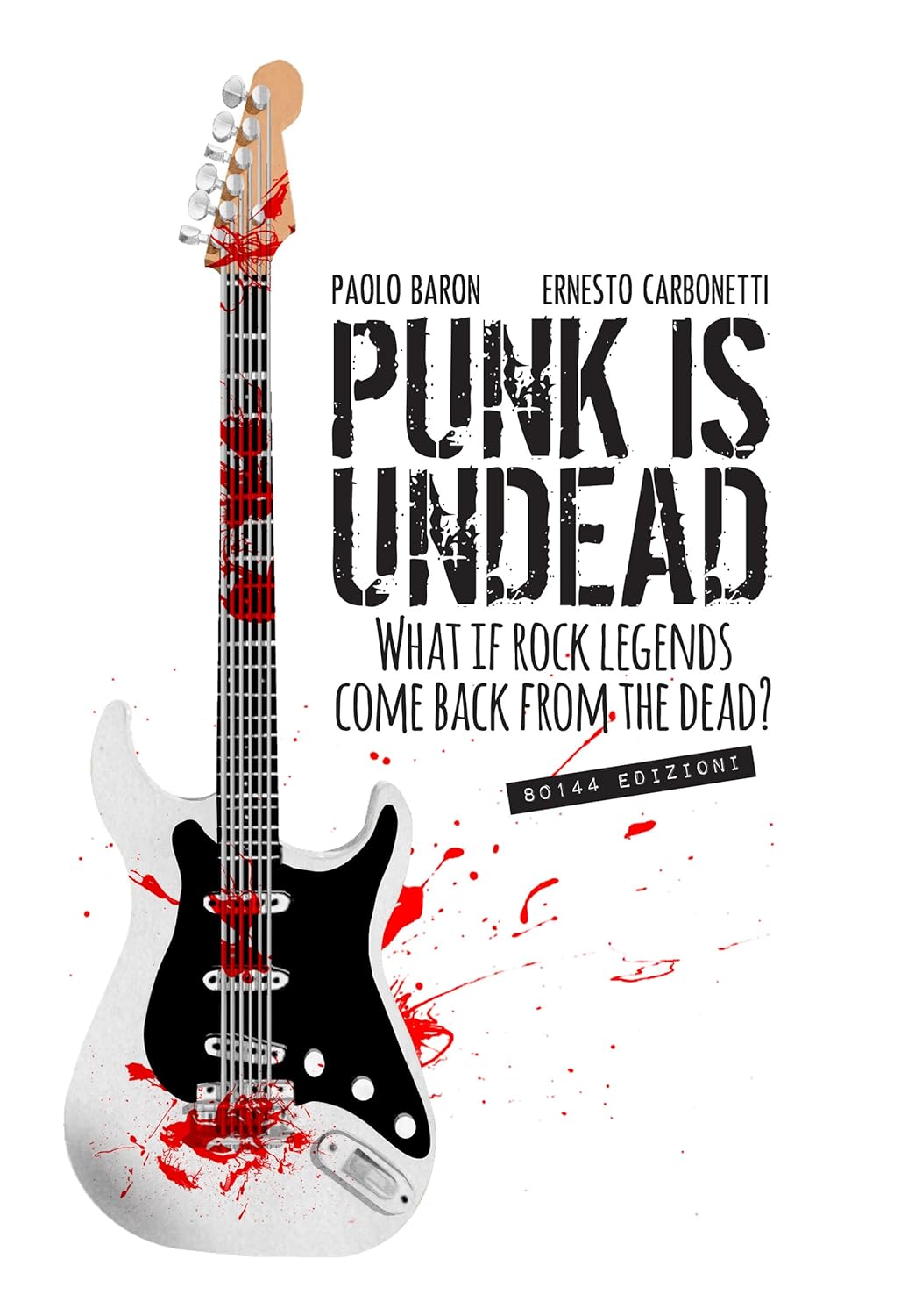 Punk is Undead: What if rock legends come back from the dead? poster