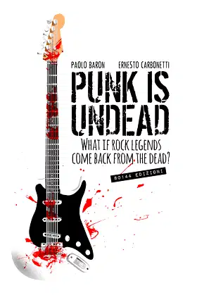 Punk is Undead: What if rock legends come back from the dead? poster