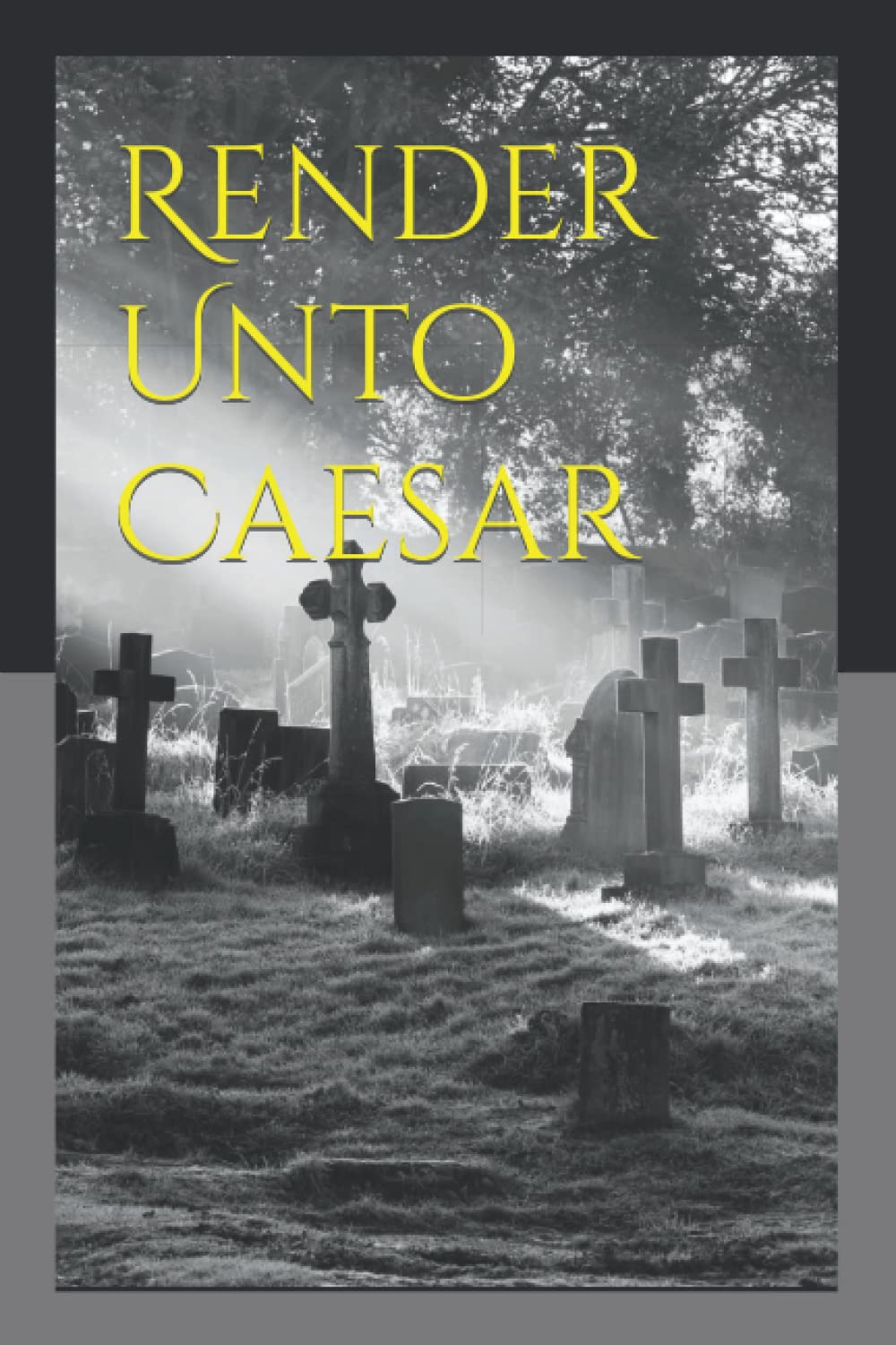 Render Unto Caesar poster