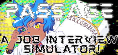 Passage: A Job Interview Simulator! capsule