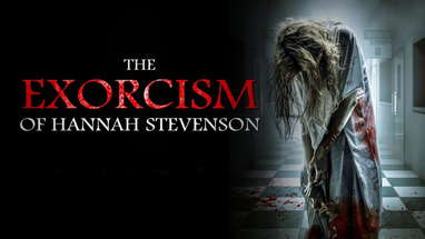 The Exorcism Of Hannah Stevenson | Official Trailer | Horror Brains poster