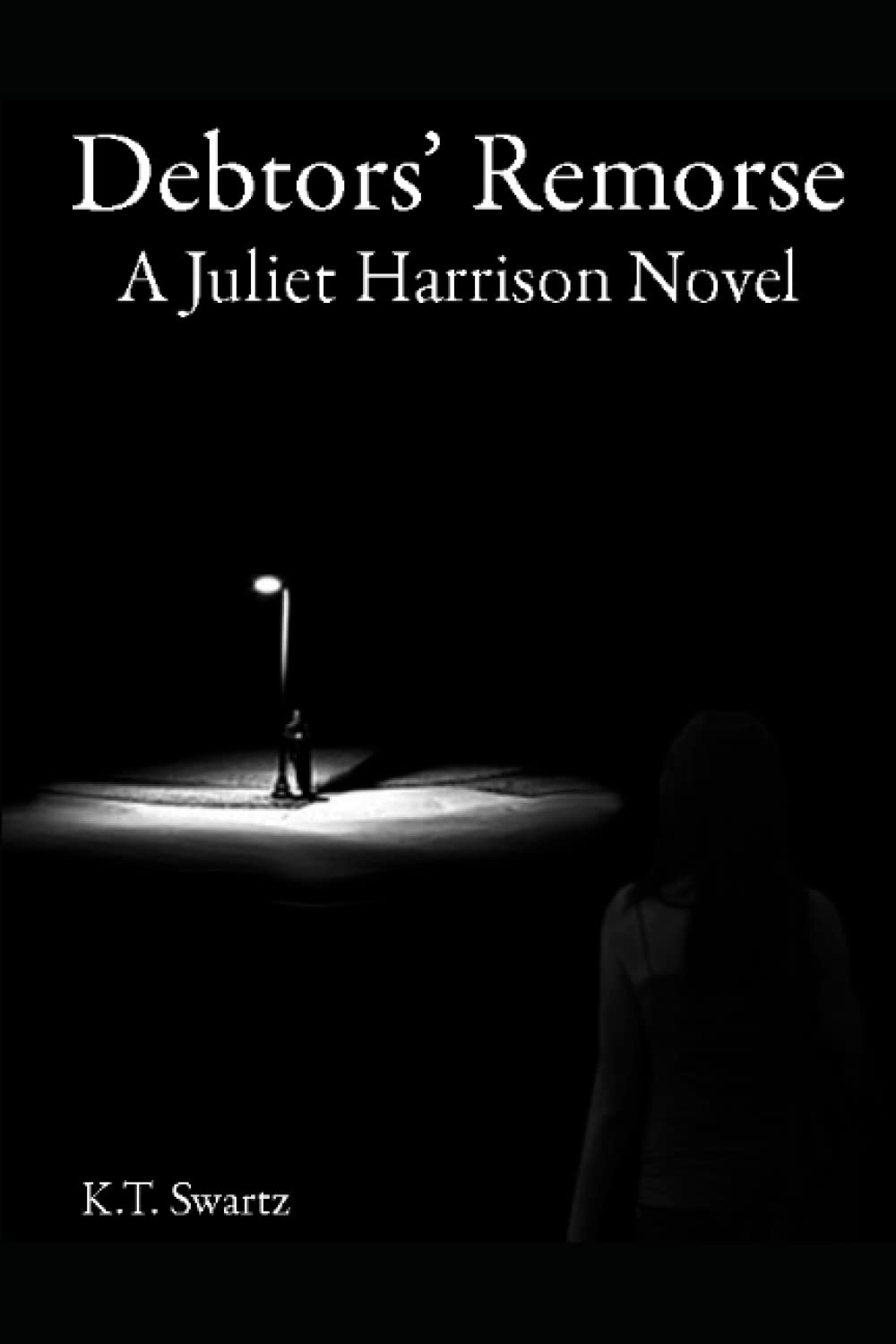 Debtors' Remorse: A Juliet Harrison Novel 2 poster
