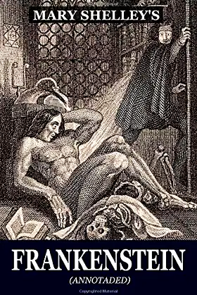 Mary Shelley's Frankenstein (Annotaded): The Modern Prometheus poster
