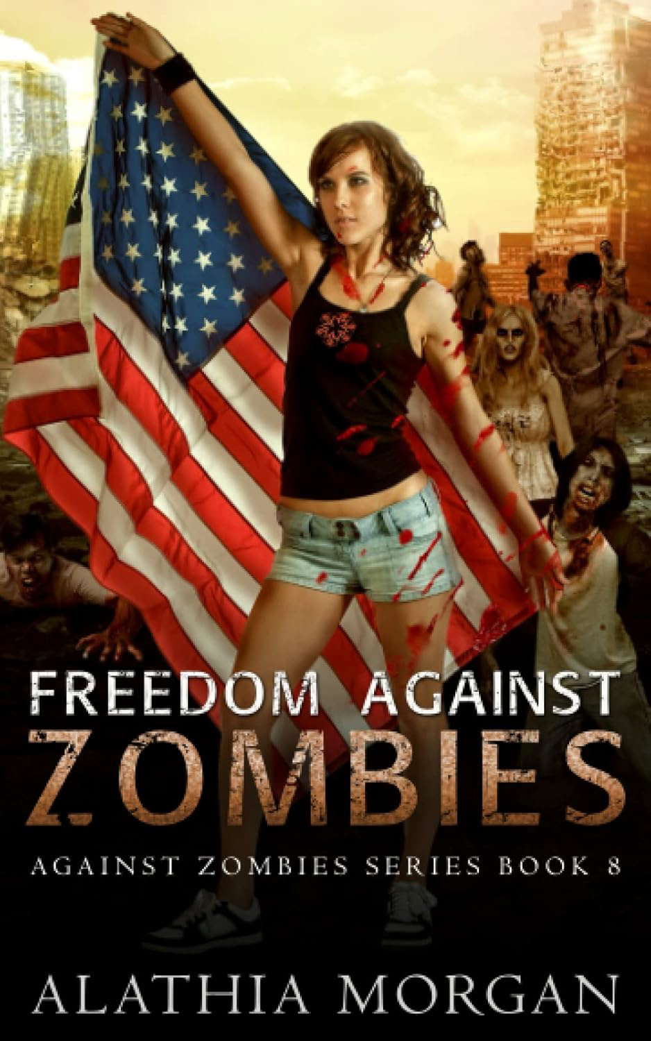 Freedom Against Zombies: Against Zombies #8 poster