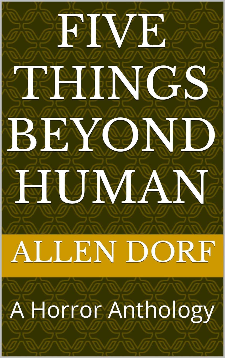 Five Things Beyond Human: A Horror Anthology poster