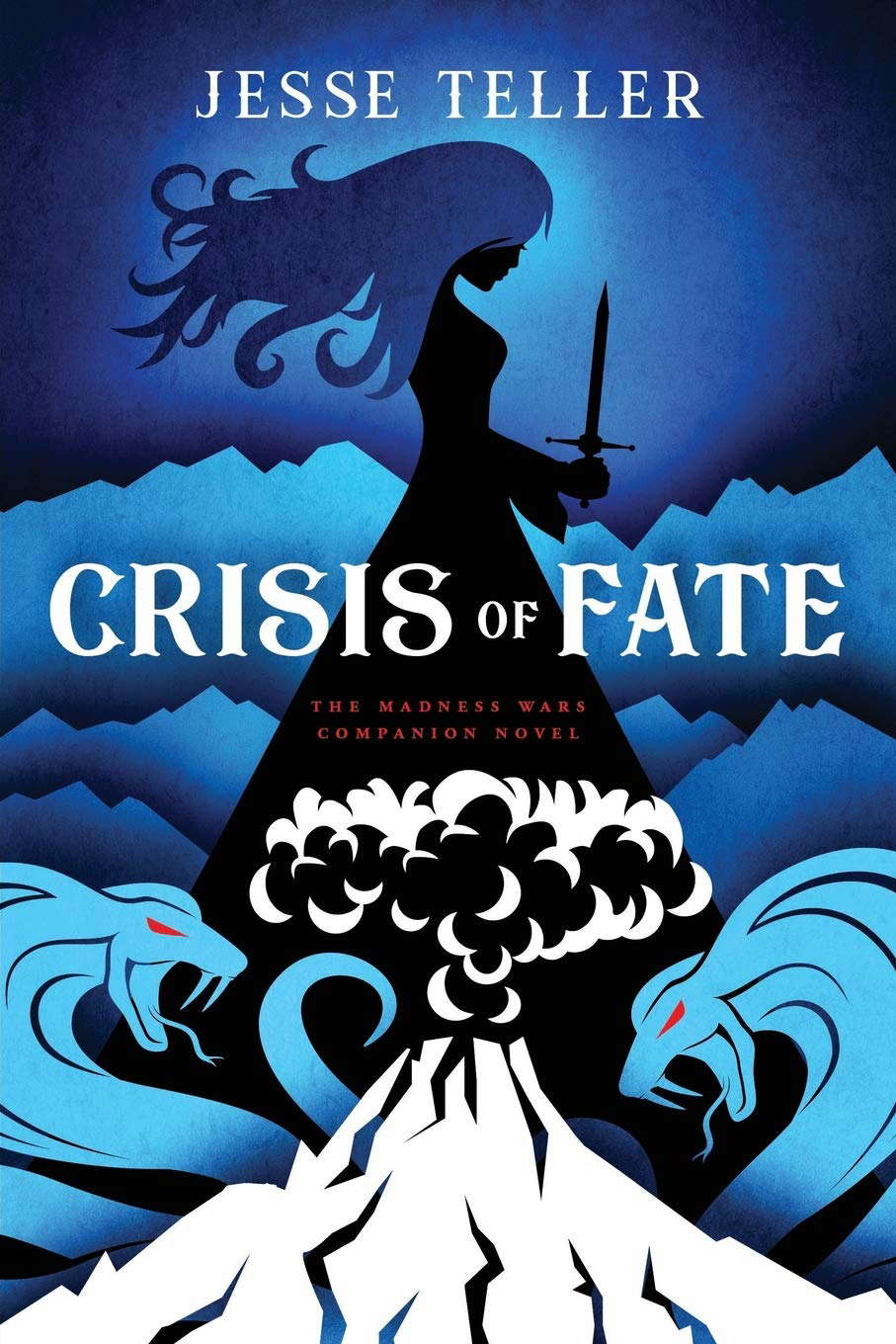 Crisis of Fate: The Madness Wars Companion Novel poster