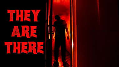 They Are There | Short Horror Film poster