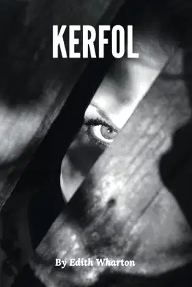 Kerfol (Annotated): Edith Wharton Epic Horror (Annotated) poster