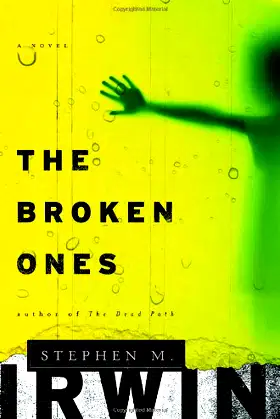 The Broken Ones: A Novel poster