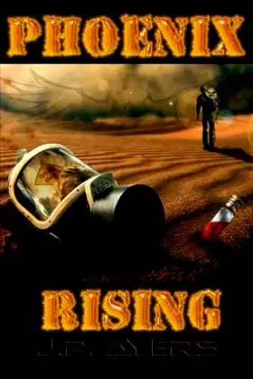 Phoenix Rising: Book One of the Phoenix Virus series poster