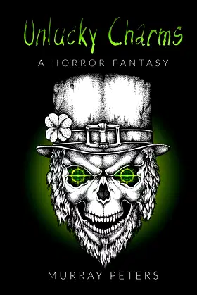 Unlucky Charms: A Horror Fantasy (The Dark Horror Series) poster