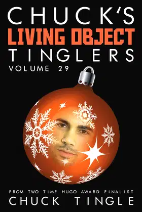 Chuck's Living Object Tinglers: Volume 29 poster