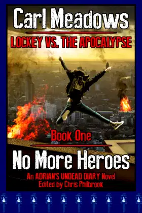 No More Heroes: An Adrian's Undead Diary Novel (Lockey vs the Apocalypse) poster