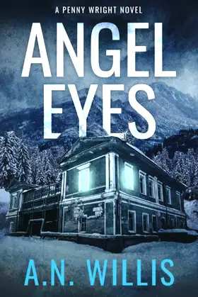 Angel Eyes: The Haunting of January House (Penny Wright) poster