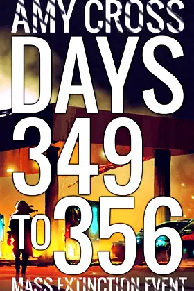 Days 349 to 356 (Mass Extinction Event) poster