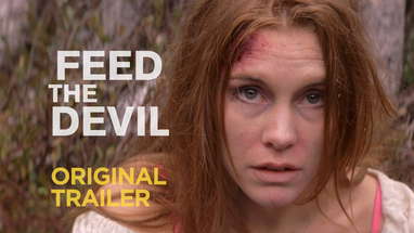 Feed The Devil | Original Trailer poster
