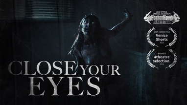 Close Your Eyes | Award Winning Short Horror Film 2022 poster