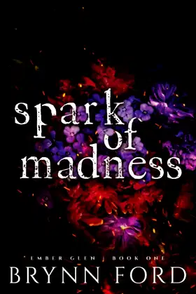 Spark of Madness (Ember Glen) poster