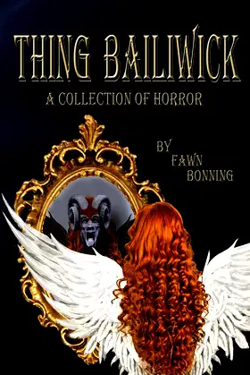 Thing Bailiwick: A Collection of Horror poster
