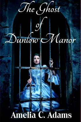 The Ghost of Dunlow Manor poster