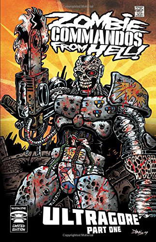 Zombie Commandos From Hell! Ultragore Part One poster