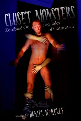 Closet Monsters: Zombied Out and Tales of Gothrotica poster