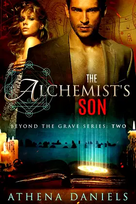 The Alchemist's Son (Beyond The Grave Series, #2) poster