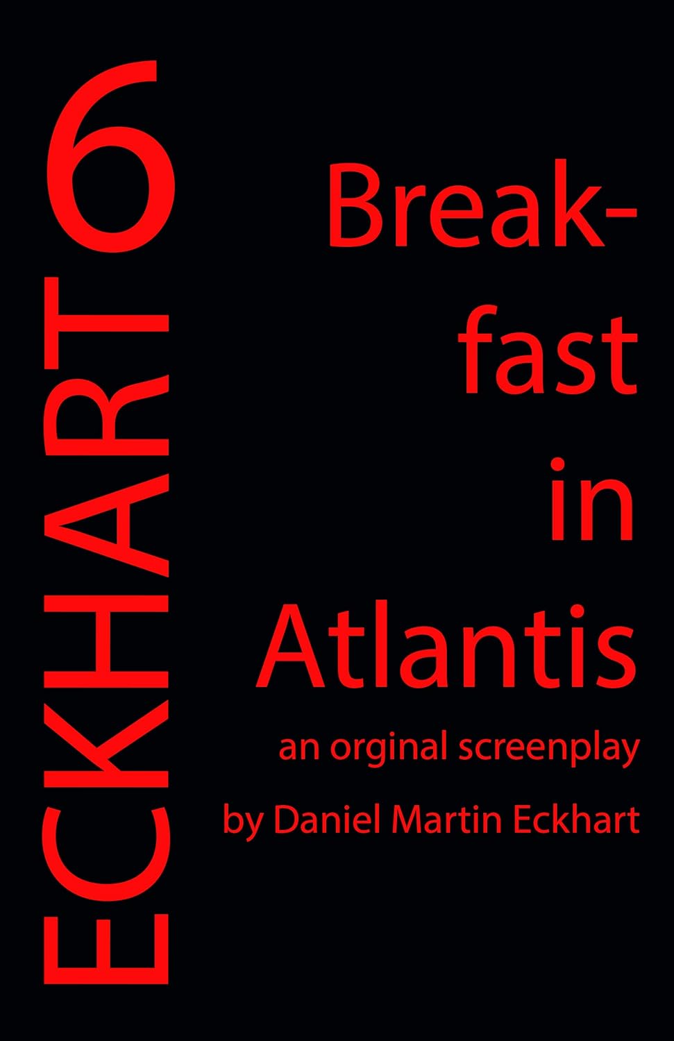 Breakfast in Atlantis (Eckhart Screenplays Book 6) poster
