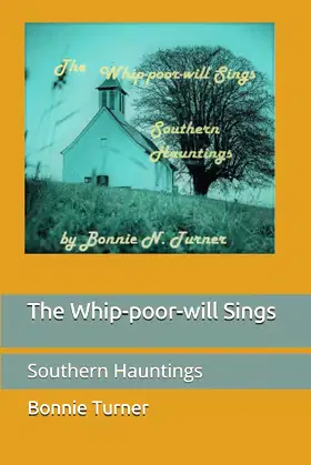 The Whip-poor-will Sings: Southern Hauntings poster