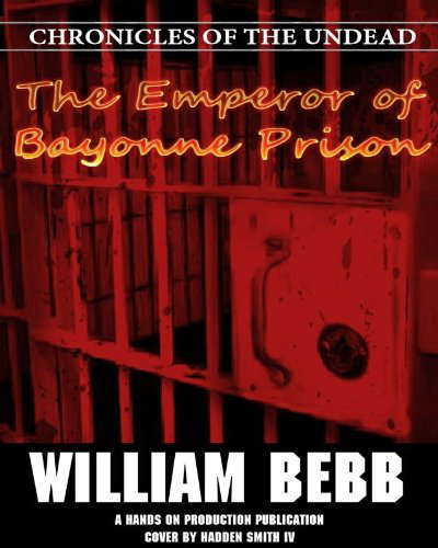 The Emperor of Bayonne Prison (Chronicles of the Undead Book 1) poster