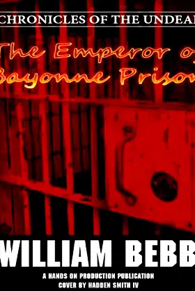 The Emperor of Bayonne Prison (Chronicles of the Undead Book 1) poster