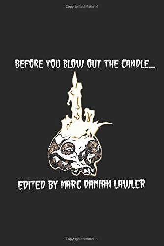 BEFORE YOU BLOW OUT THE CANDLE... poster