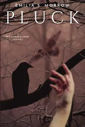 Pluck (The Woodswalker Novels) poster