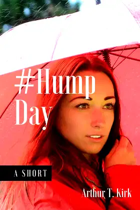 #HumpDay (99 Cent Quick Reads Book 3) poster