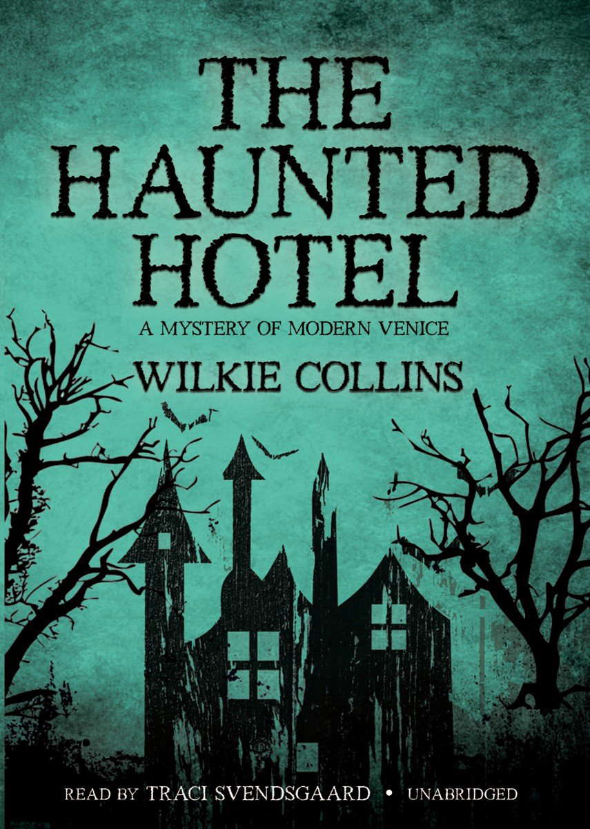 The Haunted Hotel: A Mystery of Modern Venice, Library Edition poster