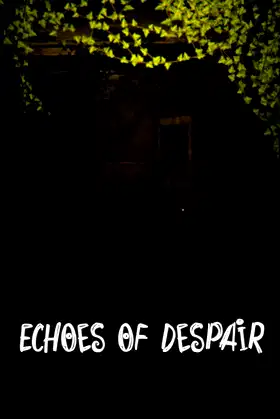 Echoes Of Despair poster