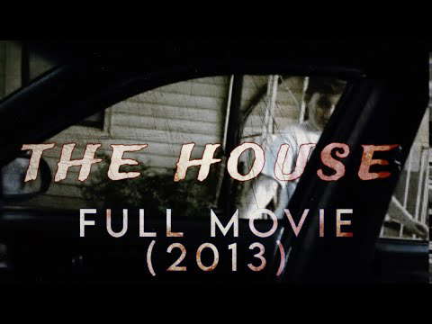 THE HOUSE HOMEMADE HORROR MOVIE (2013)