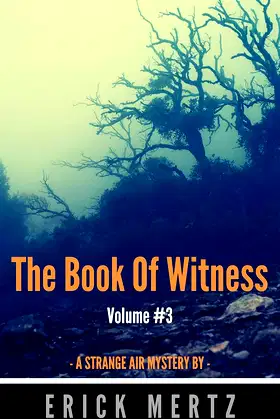 The Book Of Witness, Volume #3: A Paranormal Mystery Short Read poster