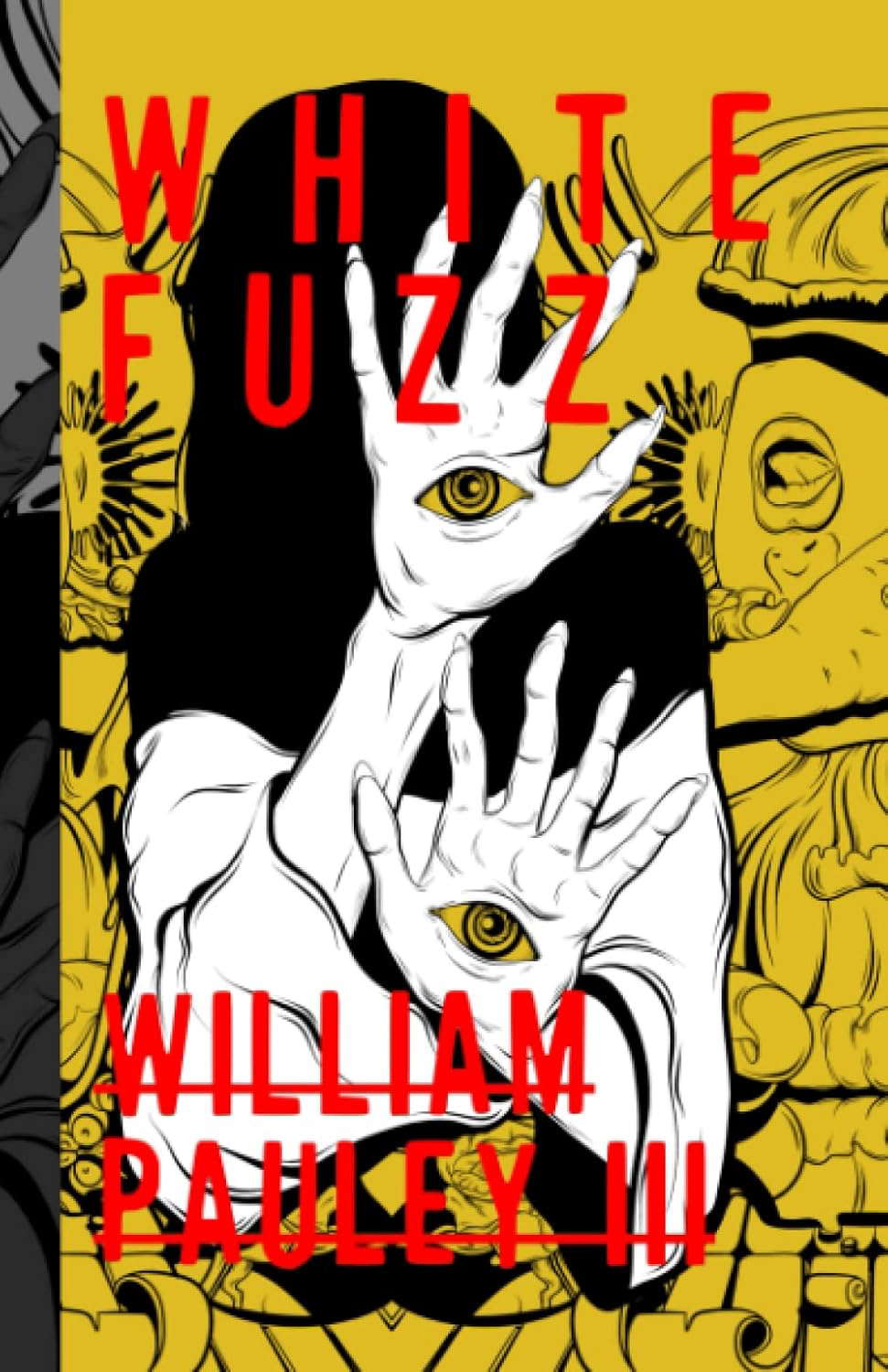 White Fuzz (The Bedlam Bible) poster